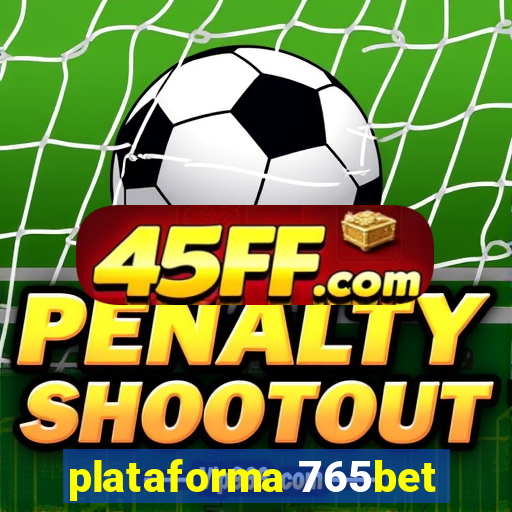 plataforma 765bet